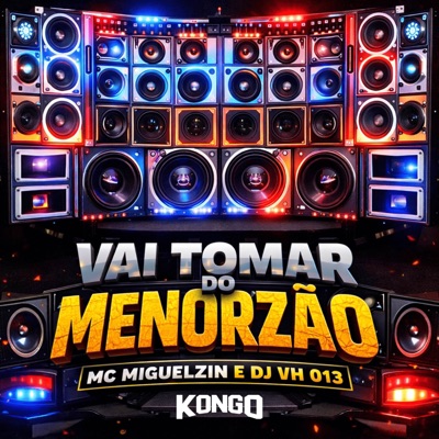 VAI TOMAR DO MENORZÃO - Single