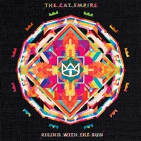 Rising with the Sun - The Cat Empire