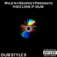 Dub Style 2 - Thee Lion P-Dub