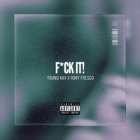 Fxck It (feat. Rory Fresco) - Single