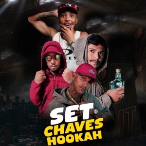 SET CHAVES HOOKAH 1.0 (feat. MC HIGUIN BSB) [with Mídia Records]