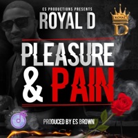 Pleasure & Pain - Single - Royal D