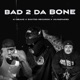 Bad 2 Da Bone feat Jojo2Faded Single