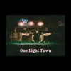 ONE LIGHT TOWN