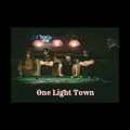 ONE LIGHT TOWN