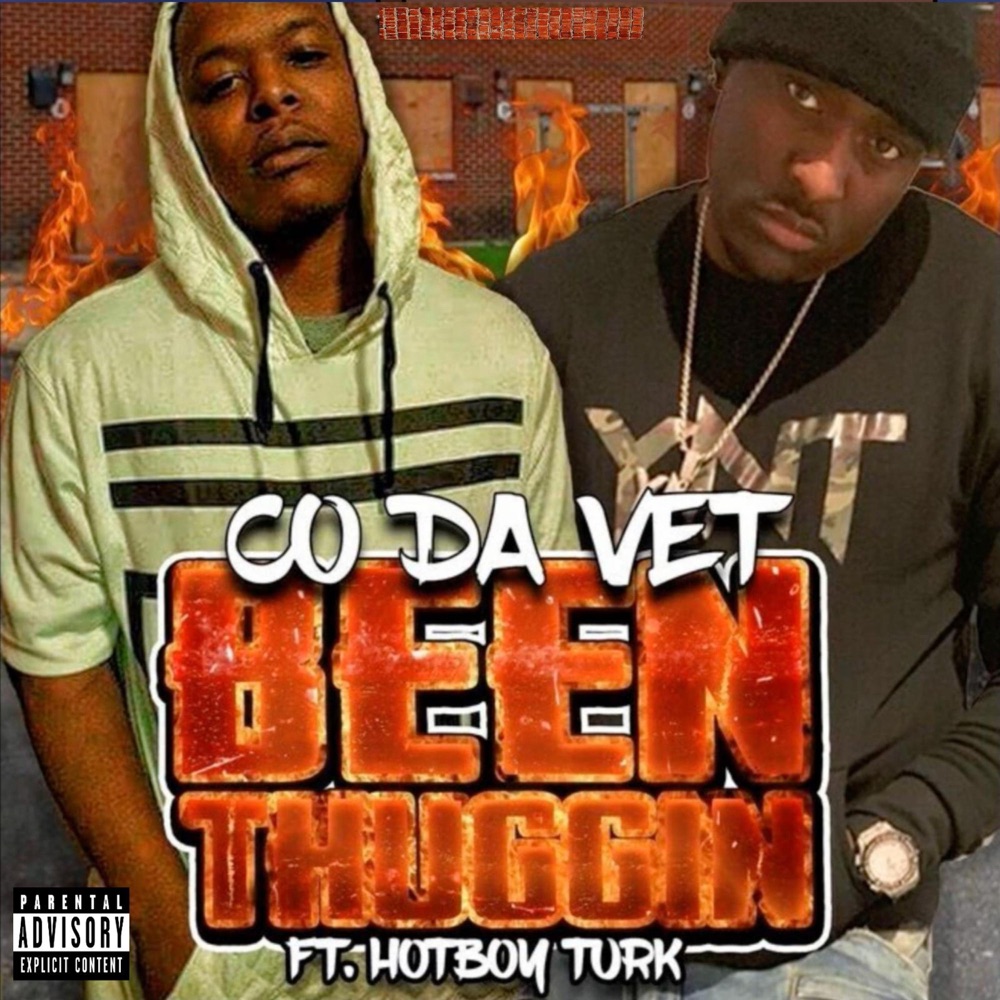 Обложка альбома «Been Thuggin - Single» — CO Da Vet & Hot Boy Turk