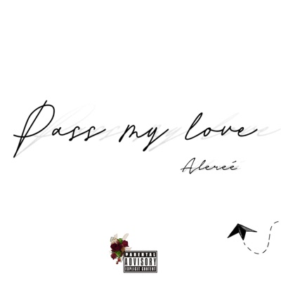 Pass My Love - Single