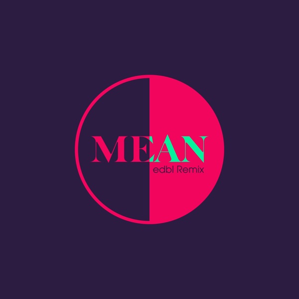 Mean (feat. Bambie) - Single
