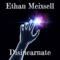 Disincarnate - Ethan Meixsell lyrics