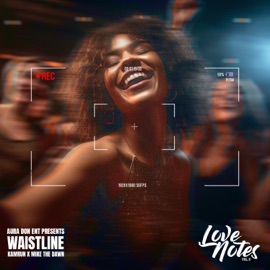 Waistline (feat. MikeTheDawn) Kamrun