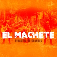 El Machete - Single - Dinastia de grandes