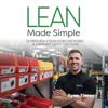 Lean Made Simple: 12 Proven Steps for Creating a Vibrant Lean Culture (Unabridged) - Ryan Tierney