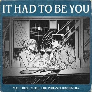 It Had to Be You