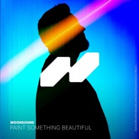 Paint Something Beautiful - Single - MoonSound
