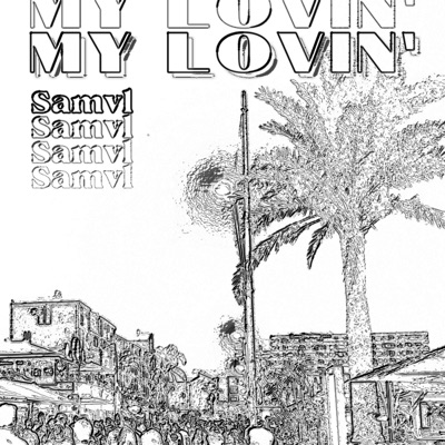 My Lovin' - Single