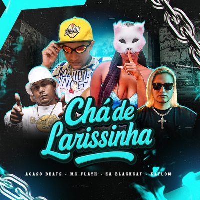 Chá de Larissinha - Single