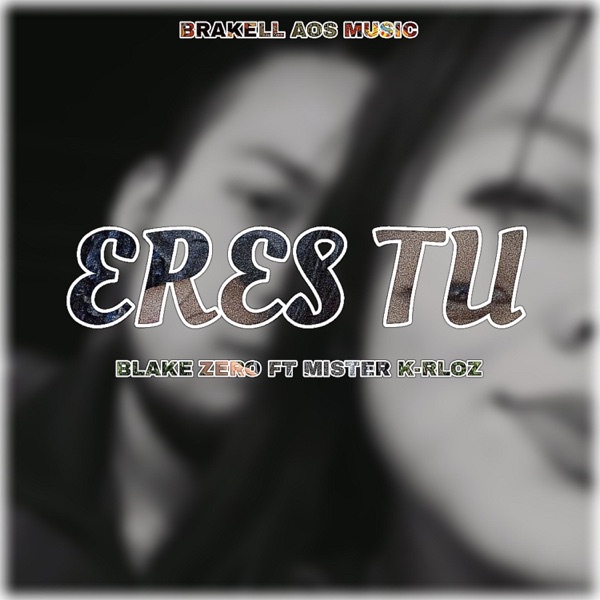Eres Tu (feat. Mister K-rloz)