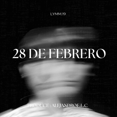 28 DE FEBRERO (feat. Lymm.19) - Single