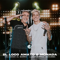 Volviendo al Barrio - Llegó Marina - Macumba - Single - El Loco Amato & Monada