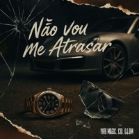 Não Vou Me Atrasar - Single - Yuri Magic, Cyd MC & Dj Bm