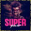 Super Power - Single