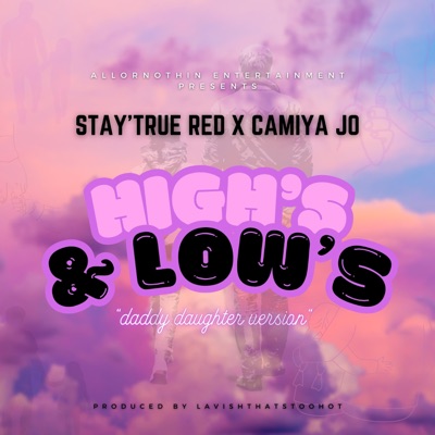 High's & Low's (feat. Camiya Jo) [Daddy Daughter Version] - Single