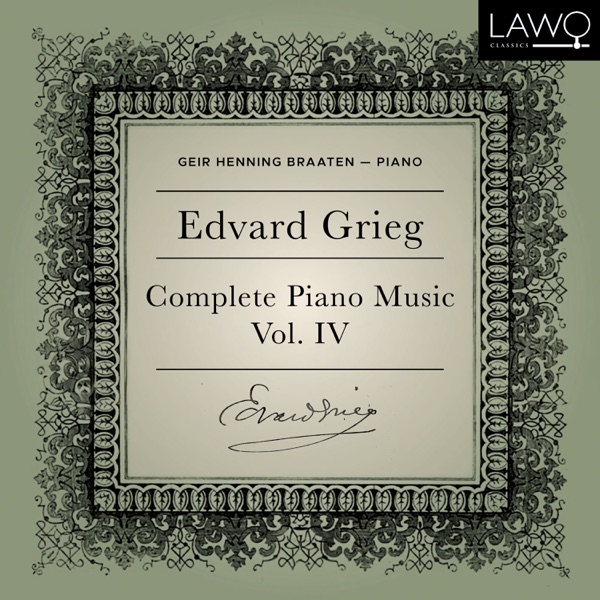 Edvard Grieg Complete Piano Music Vol. 4