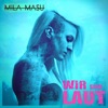 Wir sind laut