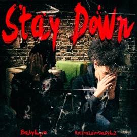 staying down (feat. 1luhkqm) Hellraiserbabyk2