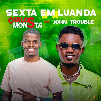 Sexta em Luanda (feat. John Trouble) - Single