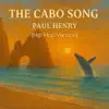 Paul Henry - The Cabo Song (Hip Hop Version)