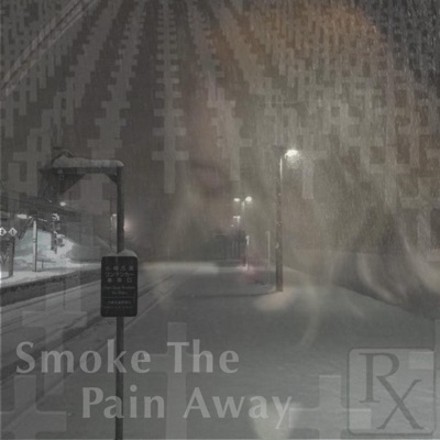 SmokeThePainAway - Single
