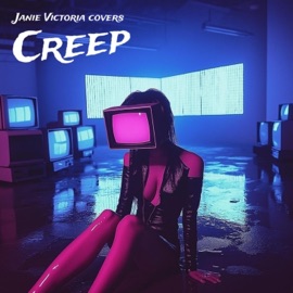 Creep Janie Victoria