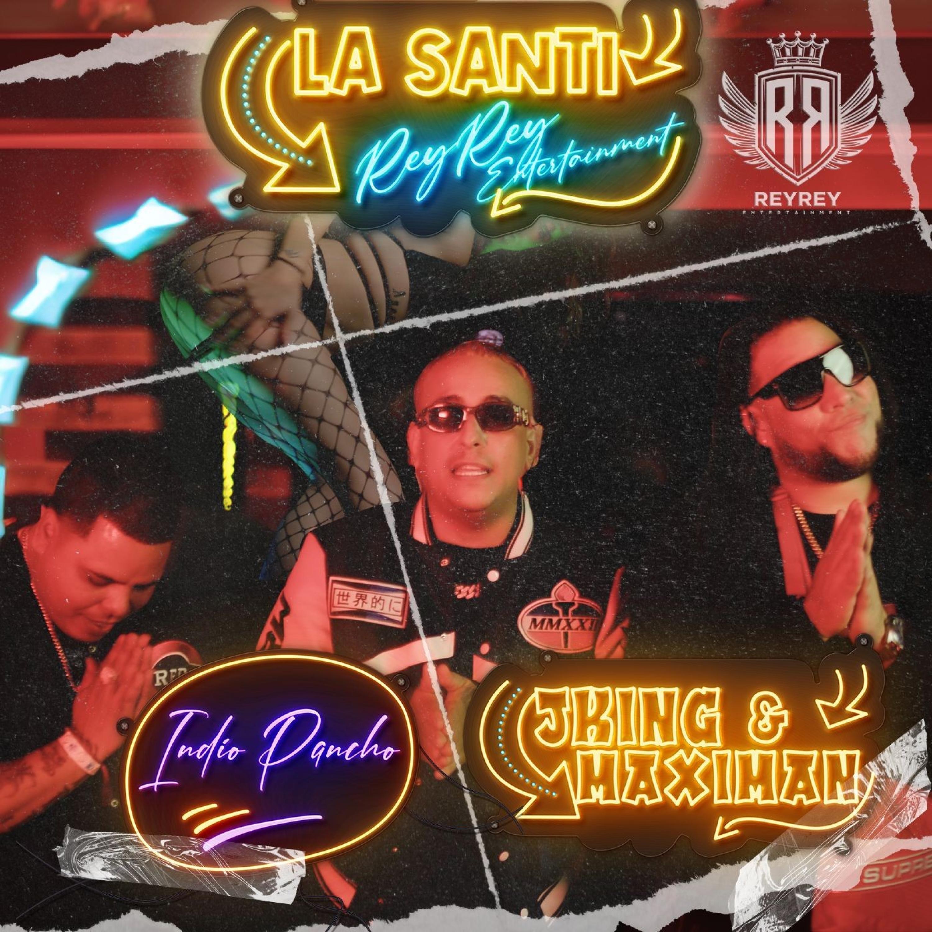 La Santi (feat. Indio Pancho Ft. J King y Máximan) - Single