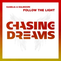 Follow the Light - Single - Kaselia & Dalmoori