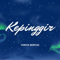 Kepinggir (feat. DAVSON, MR. RAIND, Kenzu & Yan MG) - Single - Yorvix Boryaz