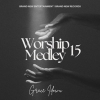 Worship Medley 15 - EP - Grace Idowu