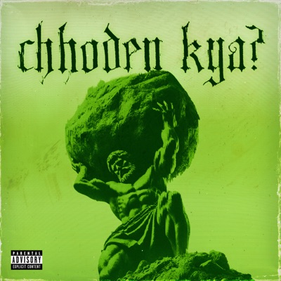 Chhoden Kya? - Single