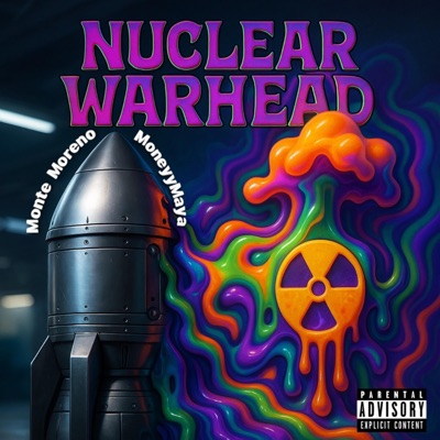 Nuclear Warhead (feat. MoneyyMaya & Mc Mont) [Remix] - Single