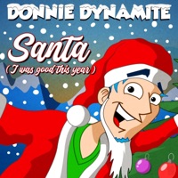 Santa (I Was Good This Year) (feat. Liliia Kysil) - Single - Donnie Dynamite