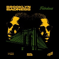 Brooklyn Badness (WYFL Freestyle) - Single - Fabolous