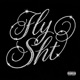 fly sht feat Westside Webb Single