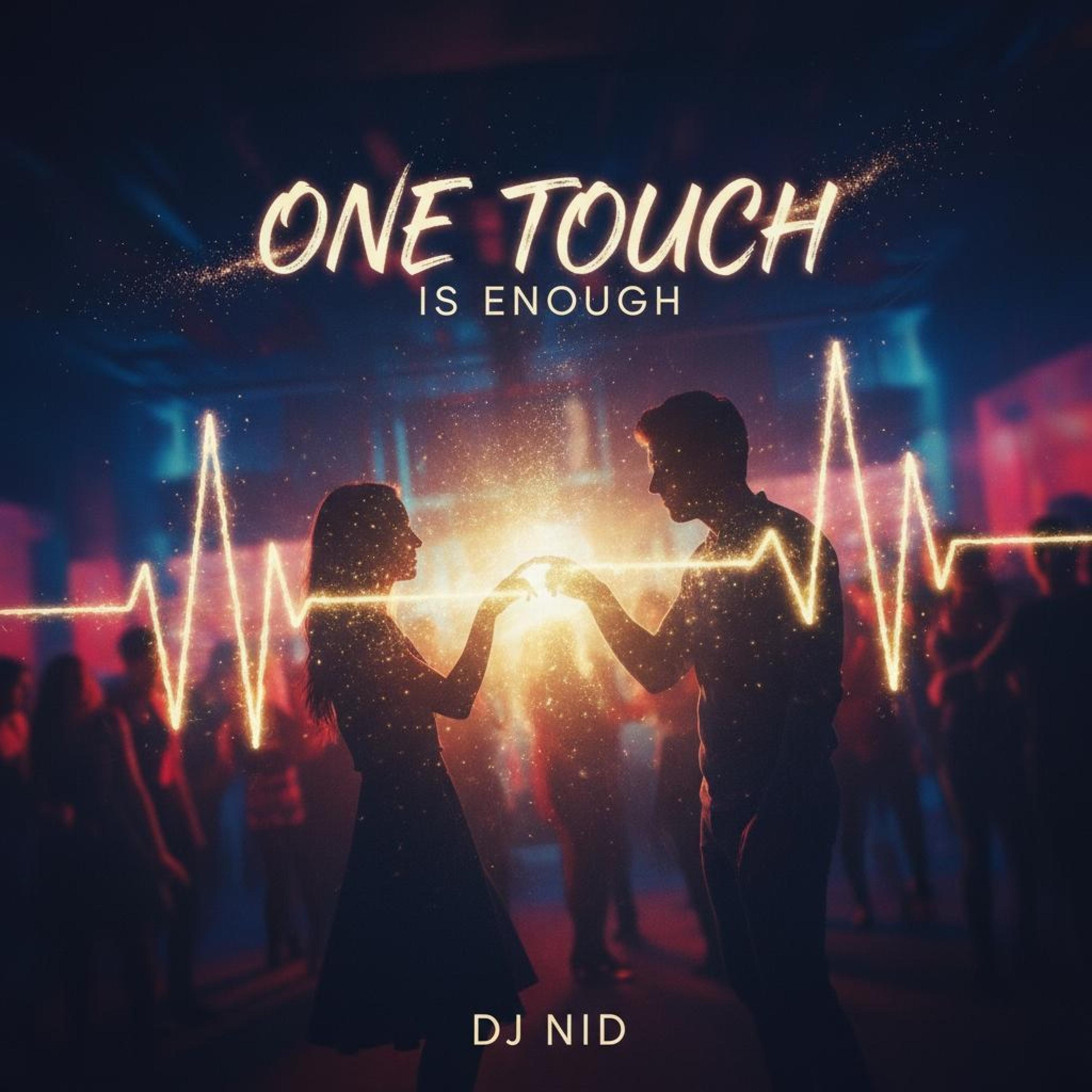 One Touch Is Enough - Single