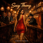 Sexy Thang