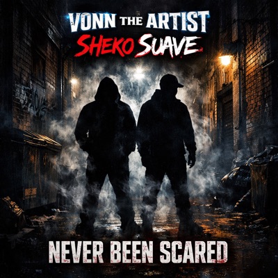 Never Been Scared (feat. Sheko Suave) - Single