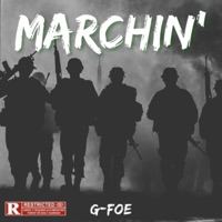 Marchin' - Single - G-FOE