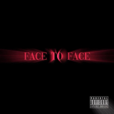 Face To Face (feat. Lastnght Shy) - Single