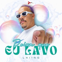 Deixa Que Eu Lavo - Single - L.KIING