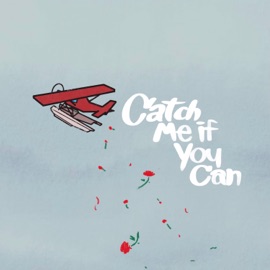 Catch Me if You Can love-sadKid, Dahm. & Erameld