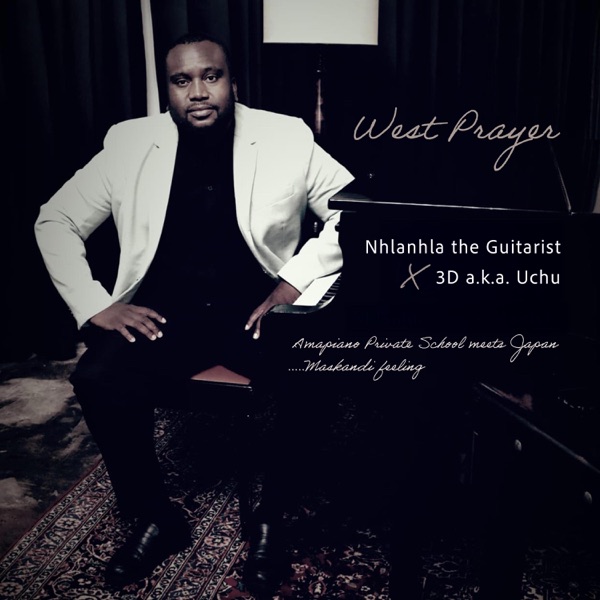 West Prayer (feat. Musictionary & Mashell Musiq)